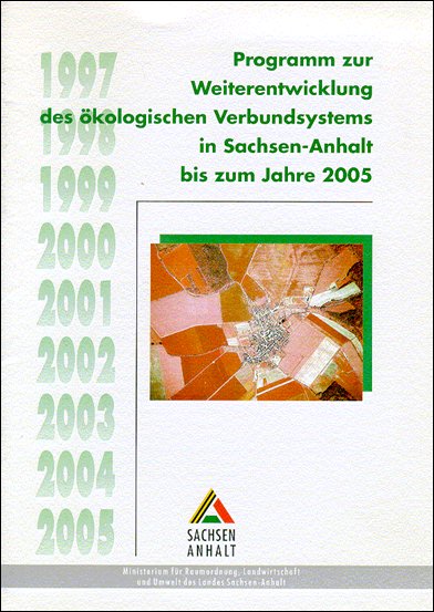 Programm zur Weiterentwicklung des ökologischen Verbundsystem in Sachsen-Anhalt bis zum Jahr 2005